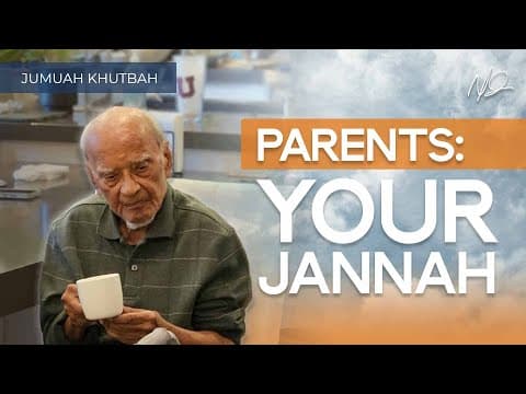 Parents in Islam – Honor Them and Open the Gates of Jannah