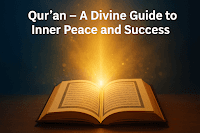 Qur’an – A Divine Guide to Inner Peace and Success قرآن – باطنی سکون اور کامیابی کا آسمانی نسخہ