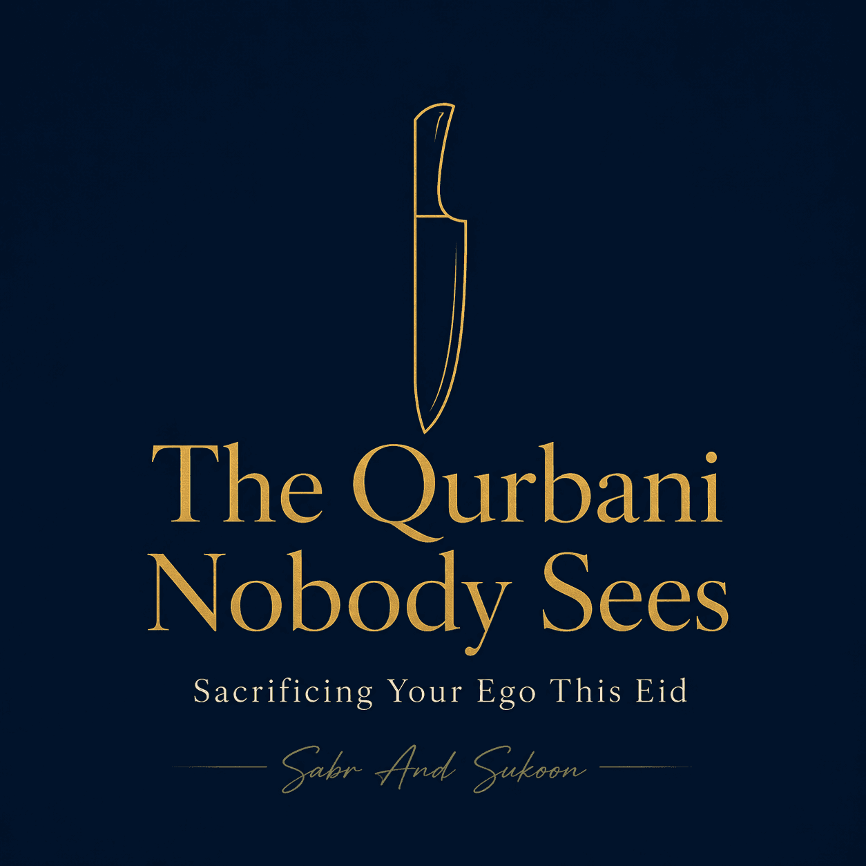 The Qurbani Nobody Sees — Sacrificing Your Ego This Eid